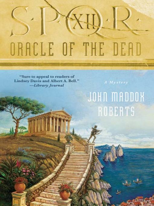Title details for Oracle of the Dead by John Maddox Roberts - Wait list